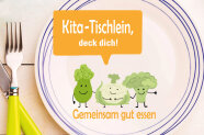 Kita-Tischlein deck dich! Gemeinsam gut essen Teaserbild